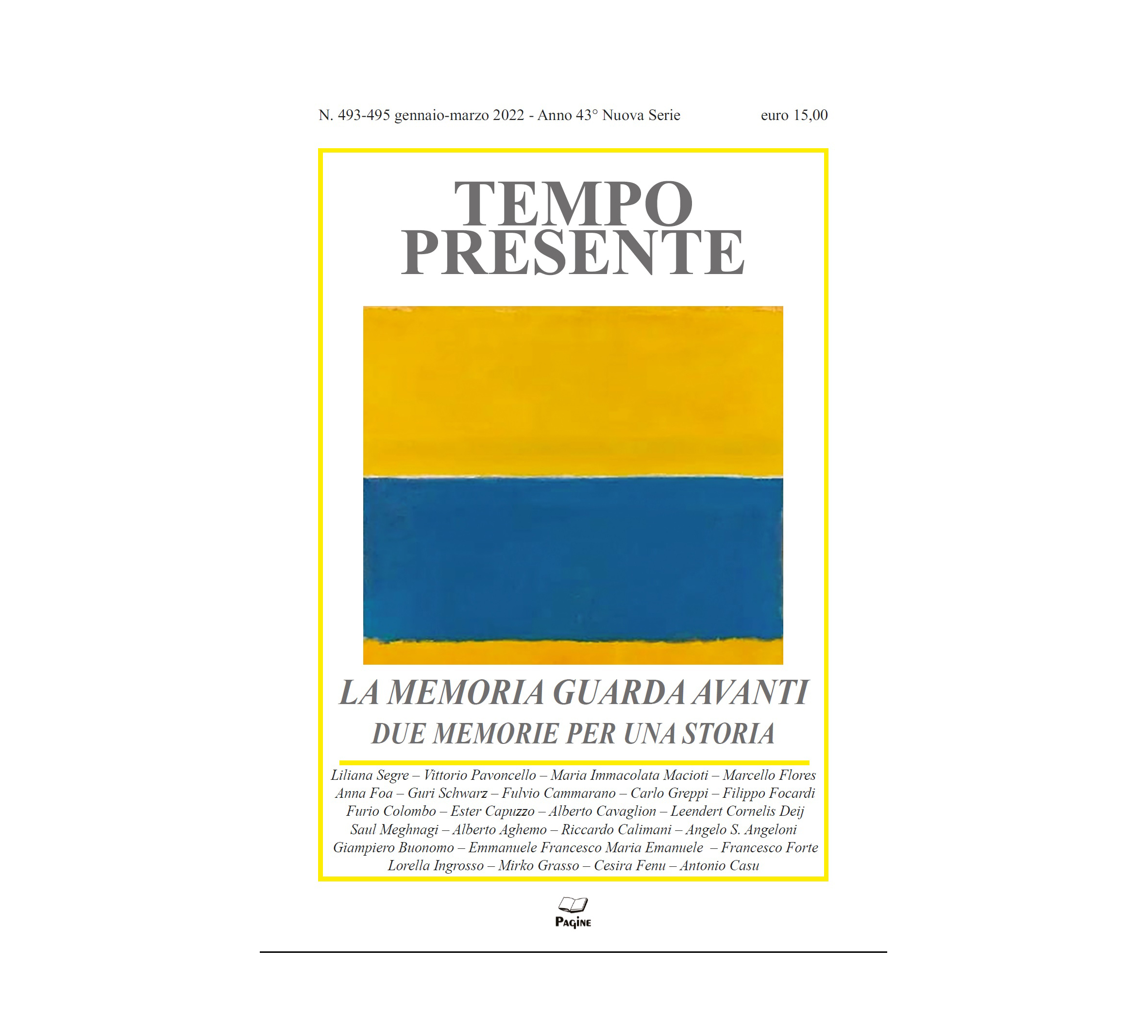 LA MEMORIA GUARDA AVANTI. DUE MEMORIE PER UNA STORIA