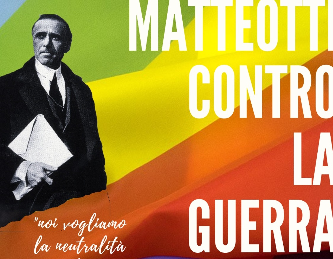 MATTEOTTI CONTRO LA GUERRA