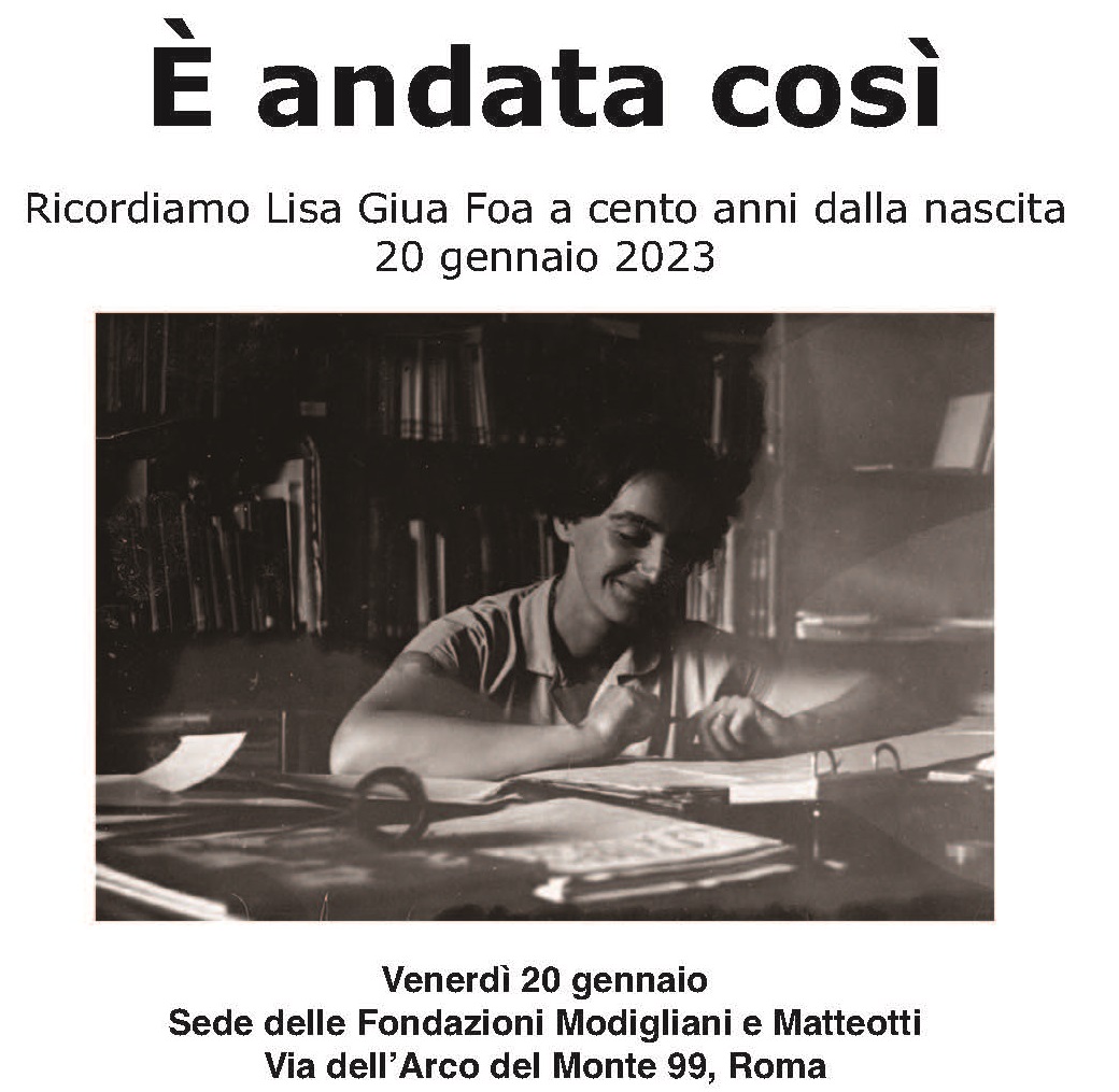 E’ andata così. Ricordiamo Lisa Giua Foa a cento anni dalla nascita – 20 gennaio 2023