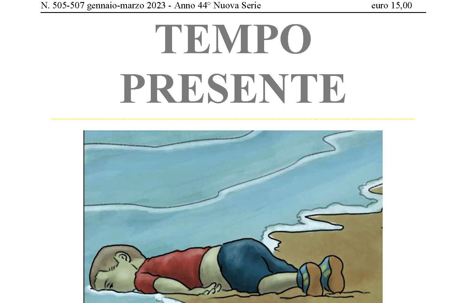 È uscito il numero 1-2023 di TEMPO PRESENTE, rivista di cultura edita dalla Fondazione Matteotti, “MIGRAZIONI. Storie, numeri, economie culture di un mondo in marcia”
