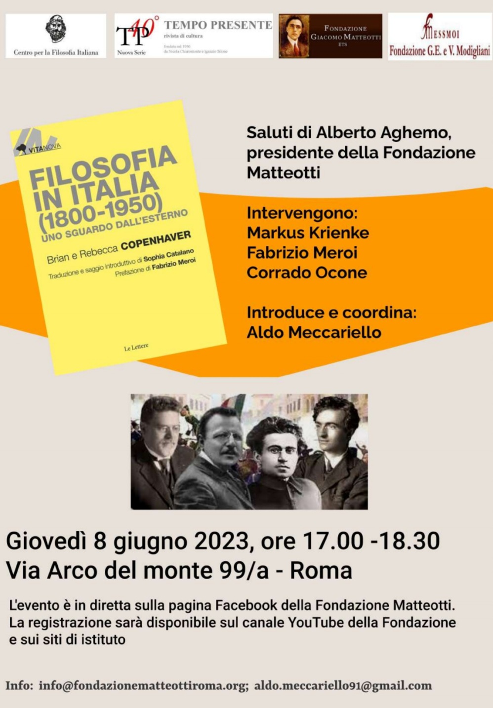 Presentazione del volume FILOSOFIA IN ITALIA (1800-1950). UNO SGUARDO DALL’ESTERNO di Brian e Rebecca Copenhaver giovedì 8 giugno ore 17:00 Via dell’Arco del Monte 99a