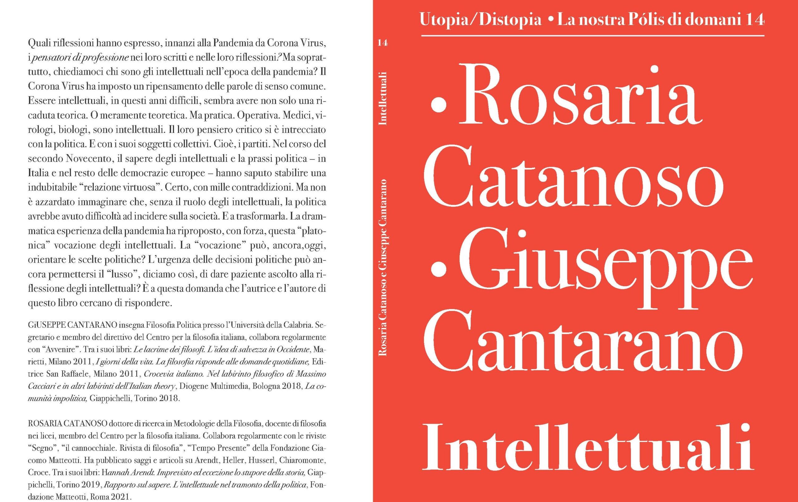 Mercoledì 29 novembre alle ore 17 presso la sede di Via dell’Arco del Monte 99/a in Roma la presentazione del libro INTELLETTUALI di Rosaria Catanoso e Giuseppe Cantarano