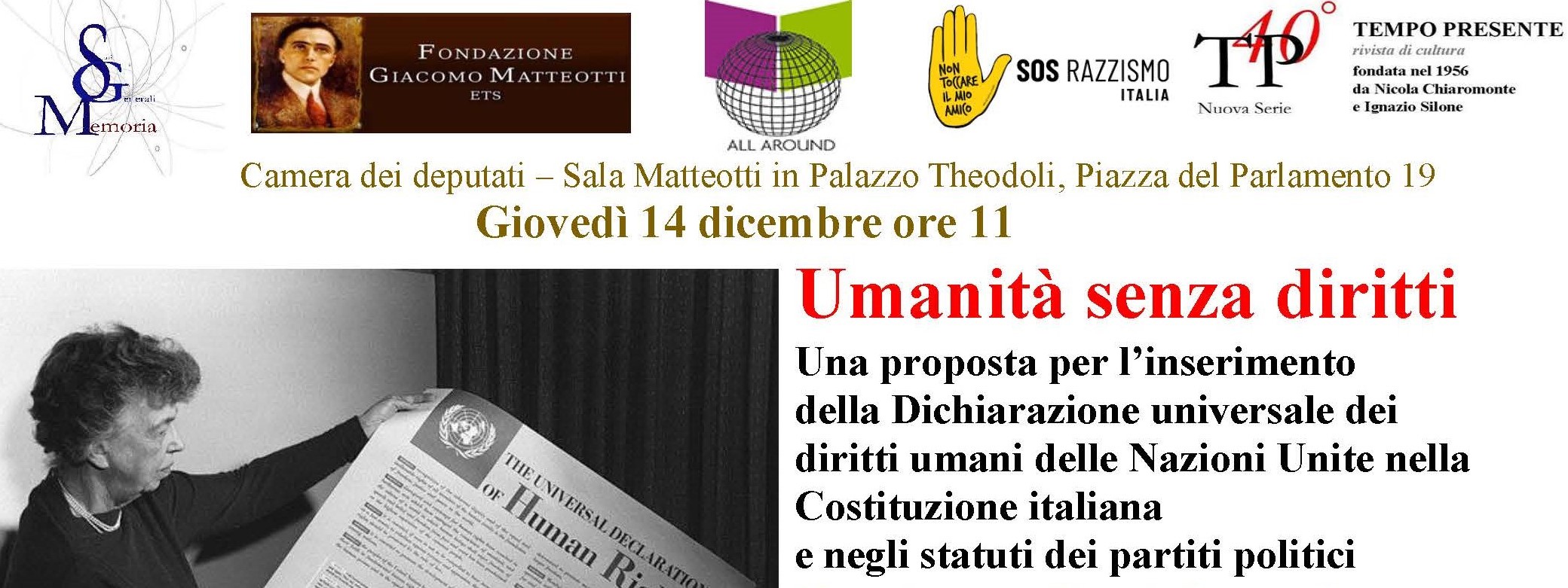 Camera dei deputati – Sala Matteotti in Palazzo Theodoli, Piazza del Parlamento 19 Giovedì 14 dicembre ore 11.00: UMANITÀ SENZA DIRITTI