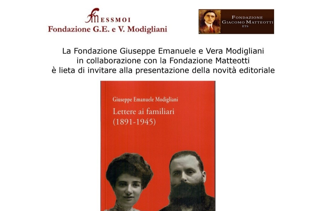 La Fondazione Giuseppe Emanuele e Vera Modigliani – ESSMOI e la Fondazione Giacomo Matteotti – ETS hanno organizzato la presentazione delle LETTERE AI FAMILIARI (1891-1945) di Giuseppe Emanuele Modigliani nell’edizione anastatica annotata e commentata da Maria Gabriella D’Amore, Paolo Edoardo Fornaciari e Viviana Simonelli. L’evento si è tenuto nella Sede di Via dell’Arco del Monte 99a mercoledì 7 febbraio alle ore 17:00