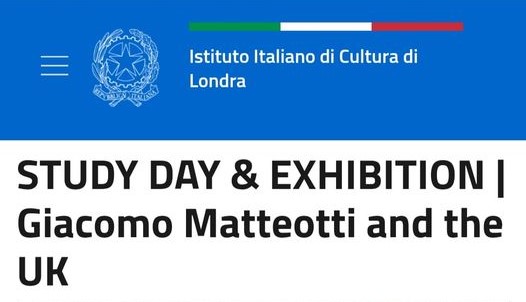 STUDY DAY & EXHIBITION | Giacomo Matteotti and the UK a partire dal 29 aprile a Londra