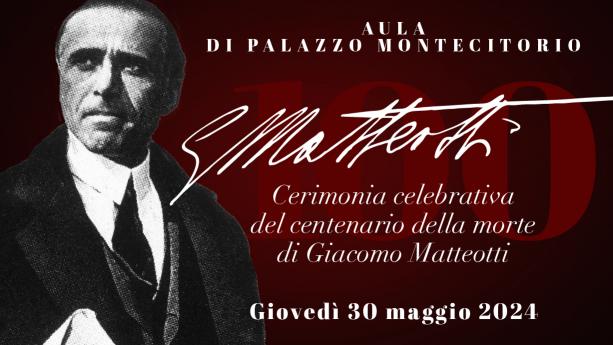 100 ANNI MATTEOTTI, cerimonia e mostra alla Camera dei deputati il 30 maggio. INTRODUCE IL PRESIDENTE FONTANA. PARTECIPA IL CAPO DELLO STATO Diretta su Rai1 dall’Aula di Montecitorio