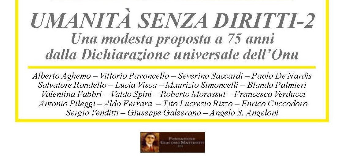 È uscito TEMPO PRESENTE n. 517-519 sul tema UMANITÀ SENZA DIRITTI-2. Una modesta proposta a 75 anni dalla Dichiarazione universale dell’Onu