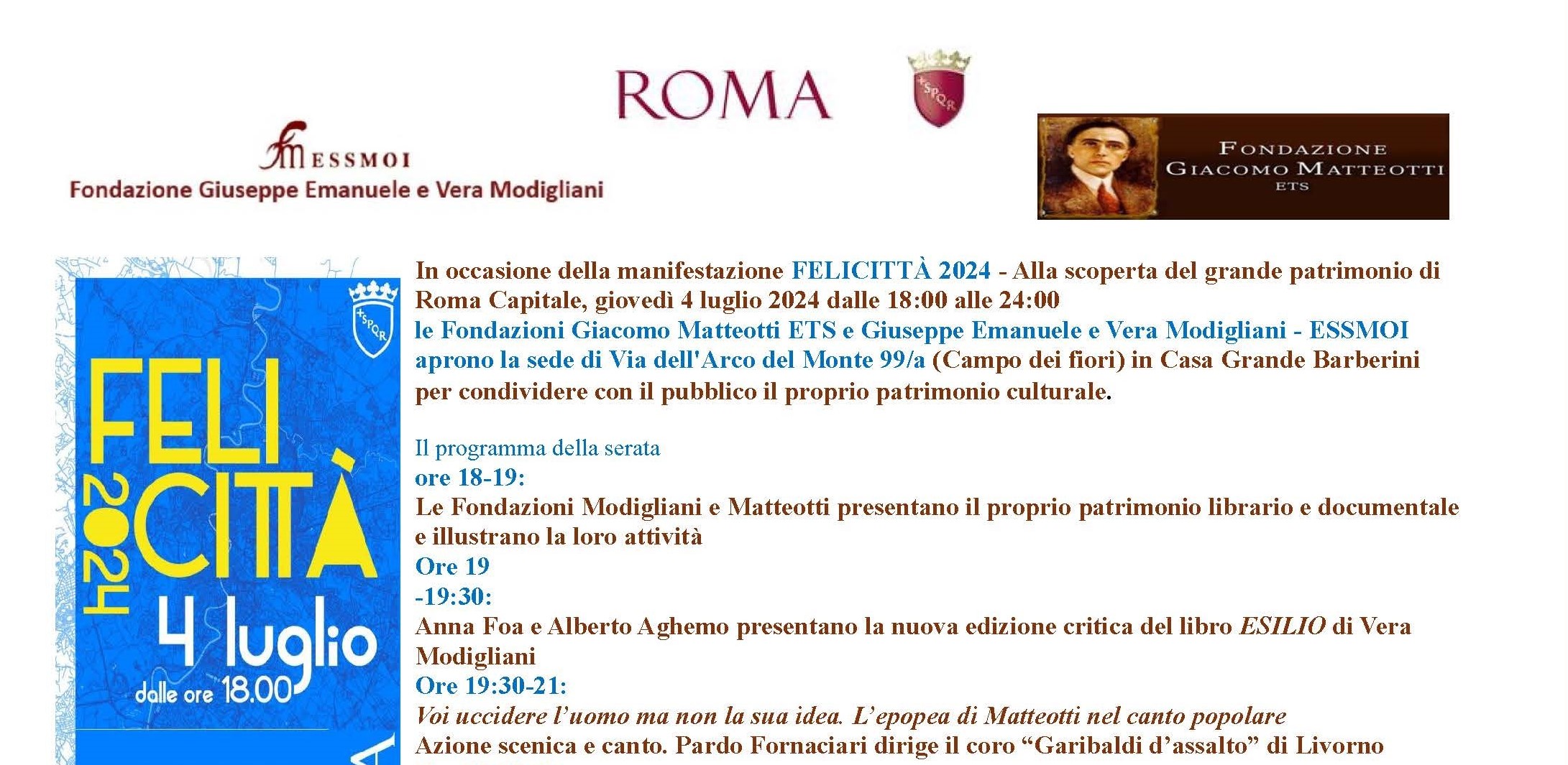 In occasione di FELICITTÀ 2024, le Fondazioni Giacomo Matteotti e Giuseppe Emanuele e Vera Modigliani ESSMOI hanno aperto le porte ai visitatori e presentato il proprio patrimonio culturale