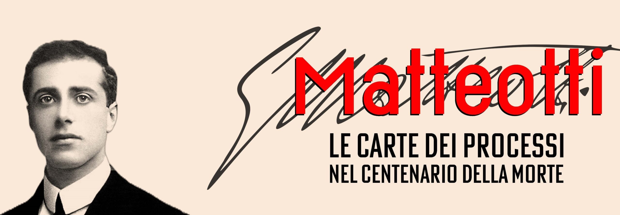 Mercoledì 26 giugno 2024 alle 17:30, presso la Sala Alessandrina dell’archivio di Stato di Roma, in Corso del Rinascimento 40, il Ministero della Cultura – Direzione Generale Archivi ha presentato: GIACOMO MATTEOTTI: LE CARTE DEI PROCESSI NEL CENTENARIO DELLA MORTE