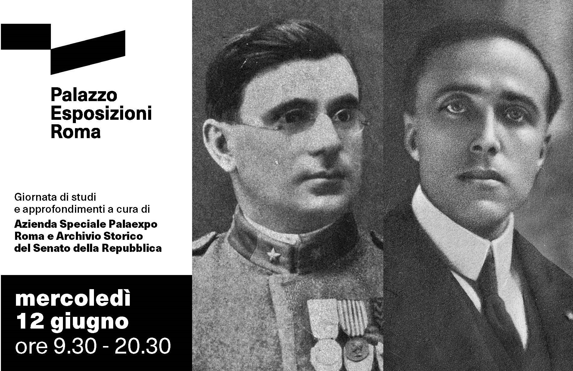 Mercoledì 12 giugno dalle 9:30 alle 20:30 si tiene a Roma presso il Palazzo delle esposizioni una giornata di studi sul tema DAGLI OMICIDI DON MINZONI E MATTEOTTI ALLA DITTATURA FASCISTA. LA VIA ITALIANA AL TOTALITARISMO