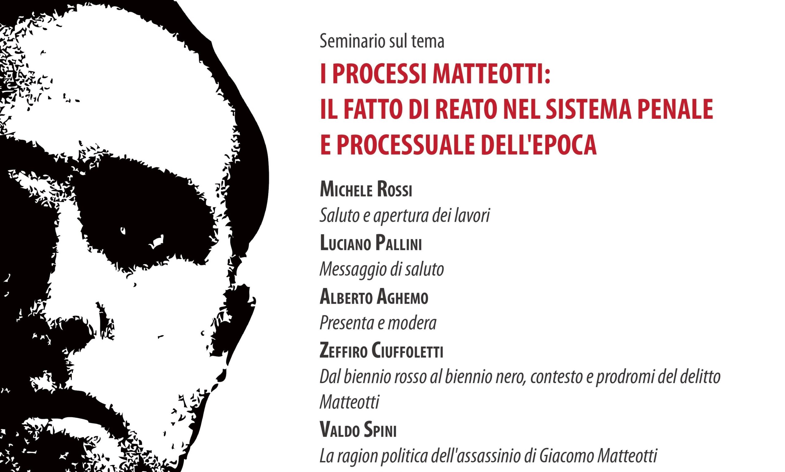 Venerdì 11 ottobre 2024 alle 15:00 nella Sala Ferri di Palazzo Strozzi a Firenze si tiene il seminario su I PROCESSI MATTEOTTI: IL FATTO DI REATO NEL SISTEMA PENALE E PROCESSUALE DELL’EPOCA