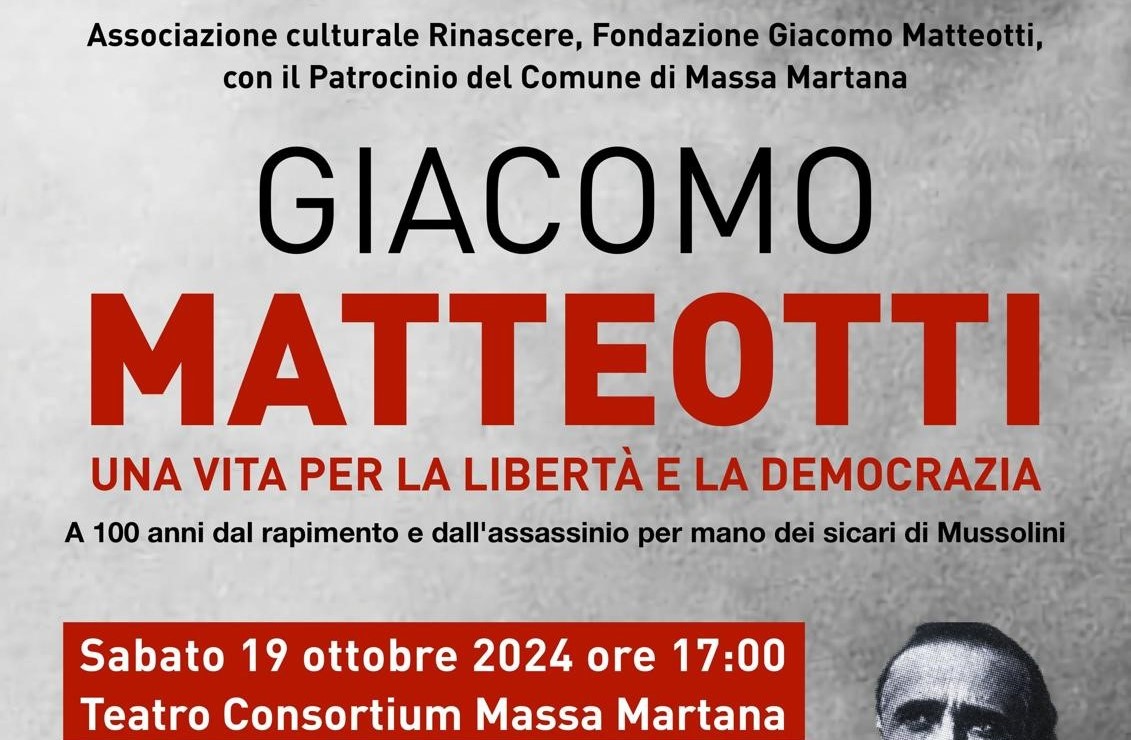 Sabato 19 ottobre 2024 alle 17:00 presso il Teatro Consortium di Massa Martana incontro sul tema: MATTEOTTI, UNA VITA PER LA LIBERTÀ DELLA DEMOCRAZIA