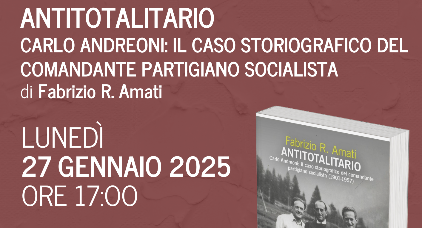 Lunedì 27 gennaio 2025 alle 17, presso la sede di via dell’Arco del Monte 99/a in Roma, le fondazioni Giacomo Matteotti e G.E. e V. Modigliani – ESSMOI, in collaborazione con l’editore Mimesis, hanno presentato il volume di Fabrizio R. Amati ANTITOTALITARIO. Carlo Andreoni: il caso storiografico del comandante partigiano socialista