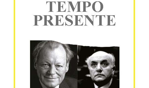 È uscito il numero 532/534 di TEMPO PRESENTE, la rivista della Fondazione Matteotti creata da Ignazio Silone e Nicola Chiaromonte, dedicato monograficamente al tema DALL’OSTPOLITIK ALL’UNIONE EUROPEA. L’eredità di Willy Brandt, del Progetto Spinelli e il futuro delle relazioni continentali