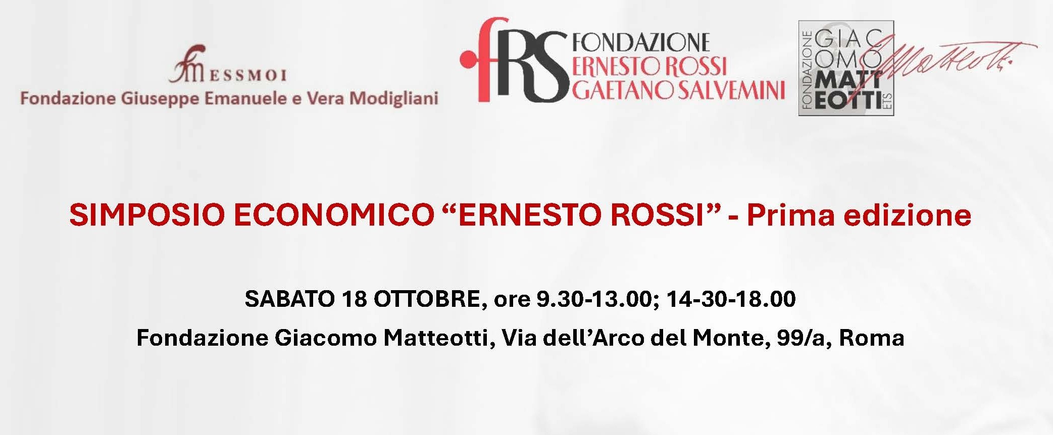 Si tiene a Roma nei giorni 17 e 18 ottobre 2025 la prima edizione del SIMPOSIO ECONOMICO E PREMIO GIORNALISTICO “ERNESTO ROSSI”