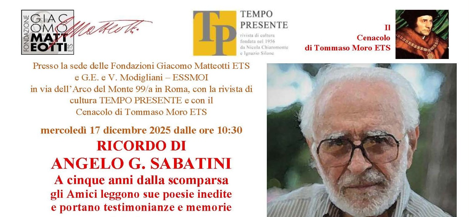 Mercoledì 17 dicembre alle 10:30, presso la sede di Via dell’Arco del Monte 99 a, RICORDO DI ANGELO G. SABATINI, a cinque anni dalla scomparsa, con letture di poesie inedite, testimonianze e memorie