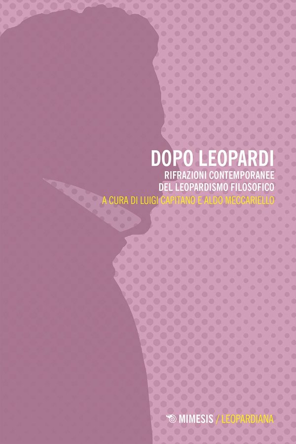 Venerdì 13 febbraio 2026 alle 17:30 presso la sede delle Fondazioni Giacomo Matteotti e G.E. e V. Modigliani – ESSMOI con Il Centro per la Filosofia Italiana presentato il libro DOPO LEOPARDI. Rifrazioni contemporanee del leopardismo filosofico (Mìmesis 2025)