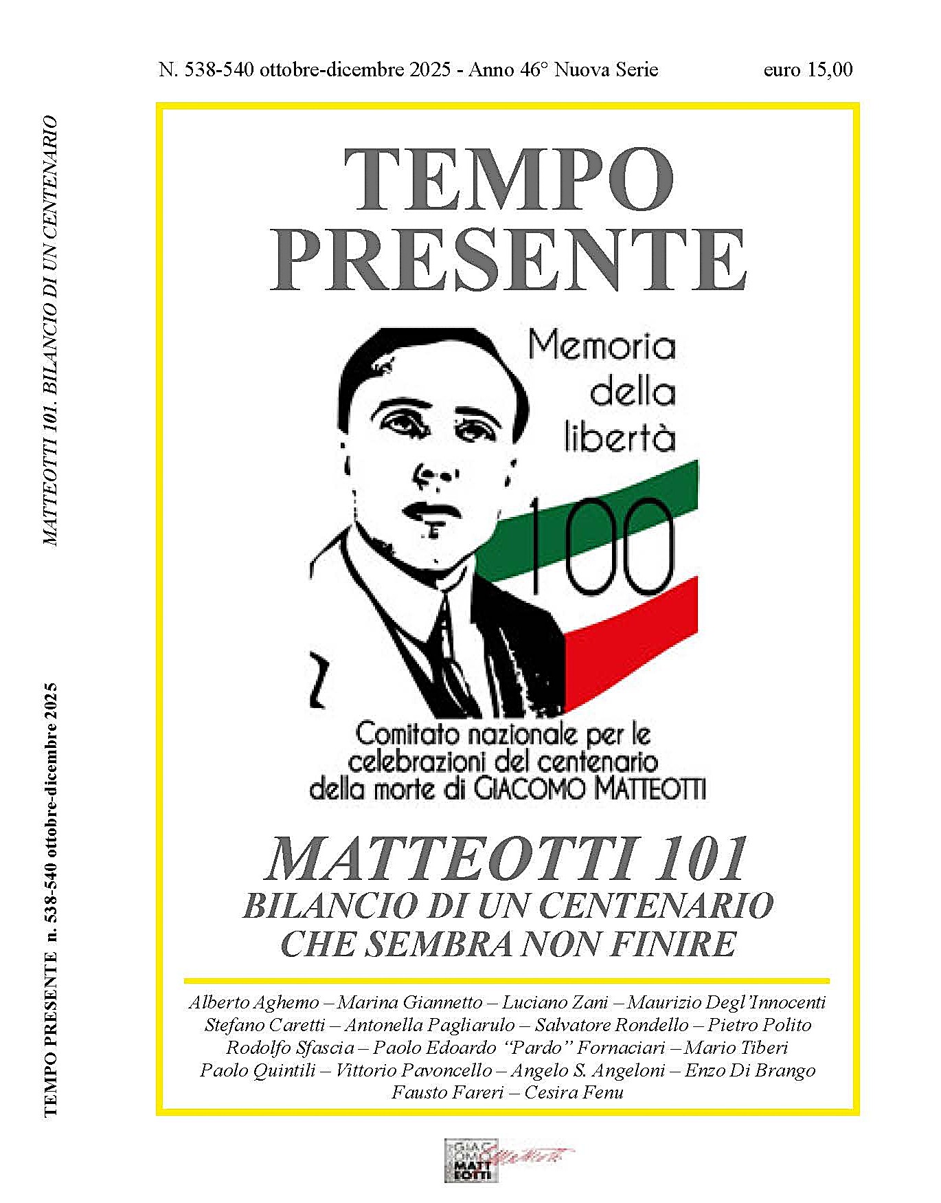 NOVITÀ EDITORIALE – È uscito il n. 538-540 della rivista trimestrale TEMPO PRESENTE dal titolo “MATTEOTTI 101. Bilancio di un Centenario che sembra non finire”