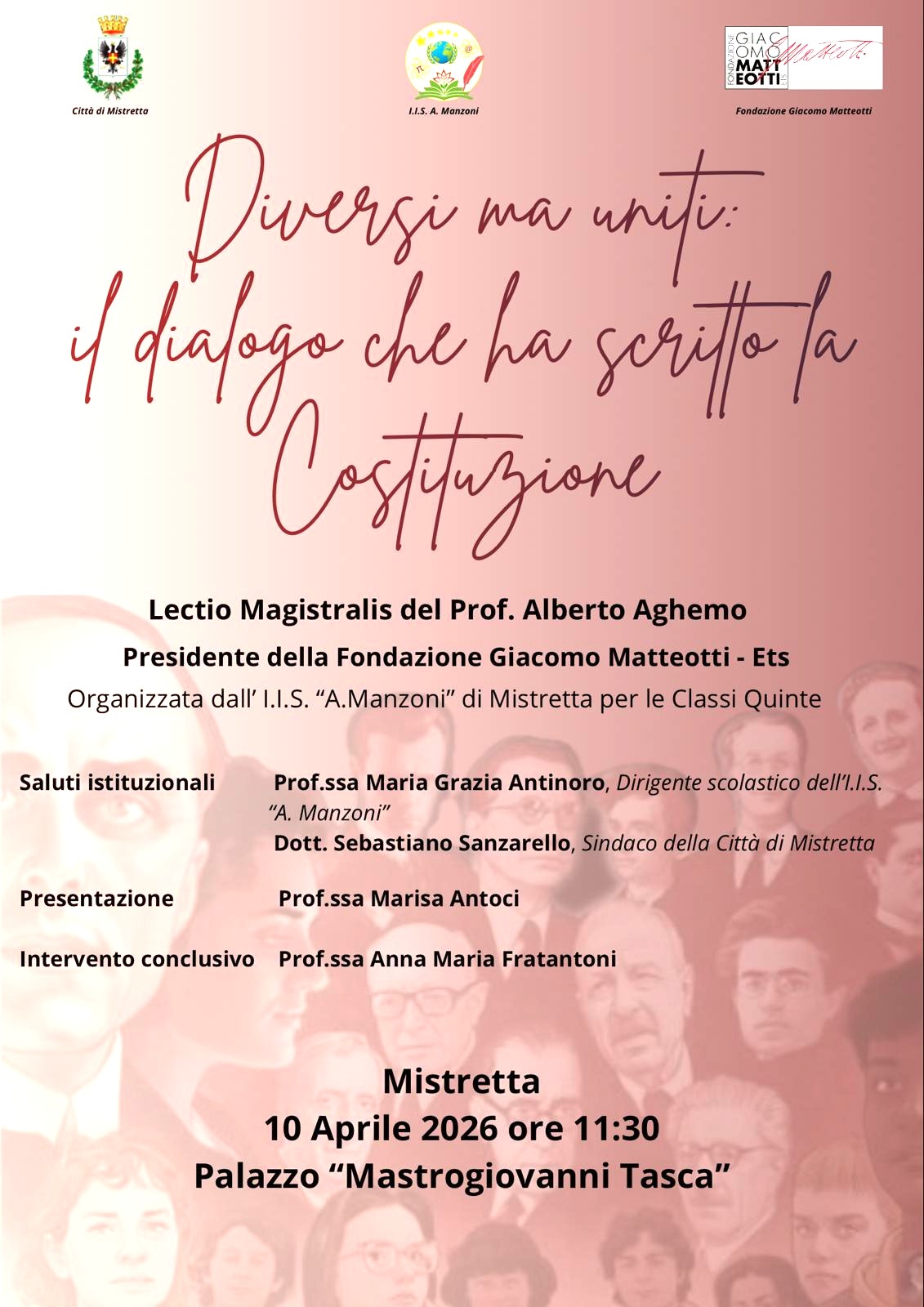 Venerdì 10 aprile a Palazzo Mastrogiovanni Tasca in Mistretta (ME), alle 11:30, tenuta la Lectio di Alberto Aghemo sul tema “DIVERSI MA UNITI: il dialogo che ha scritto la Costituzione”