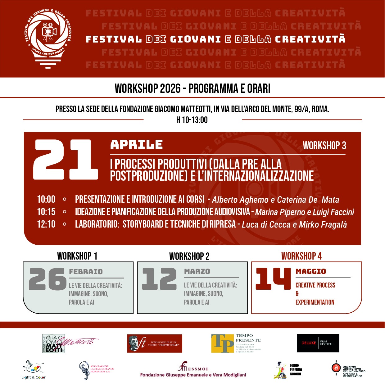 Martedì 21 aprile dalle 10:00 si è tenuto il TERZO WORKSHOP del ciclo organizzato per il FESTIVAL GIOVANI E CREATIVITÀ – “L’idea che non muore”