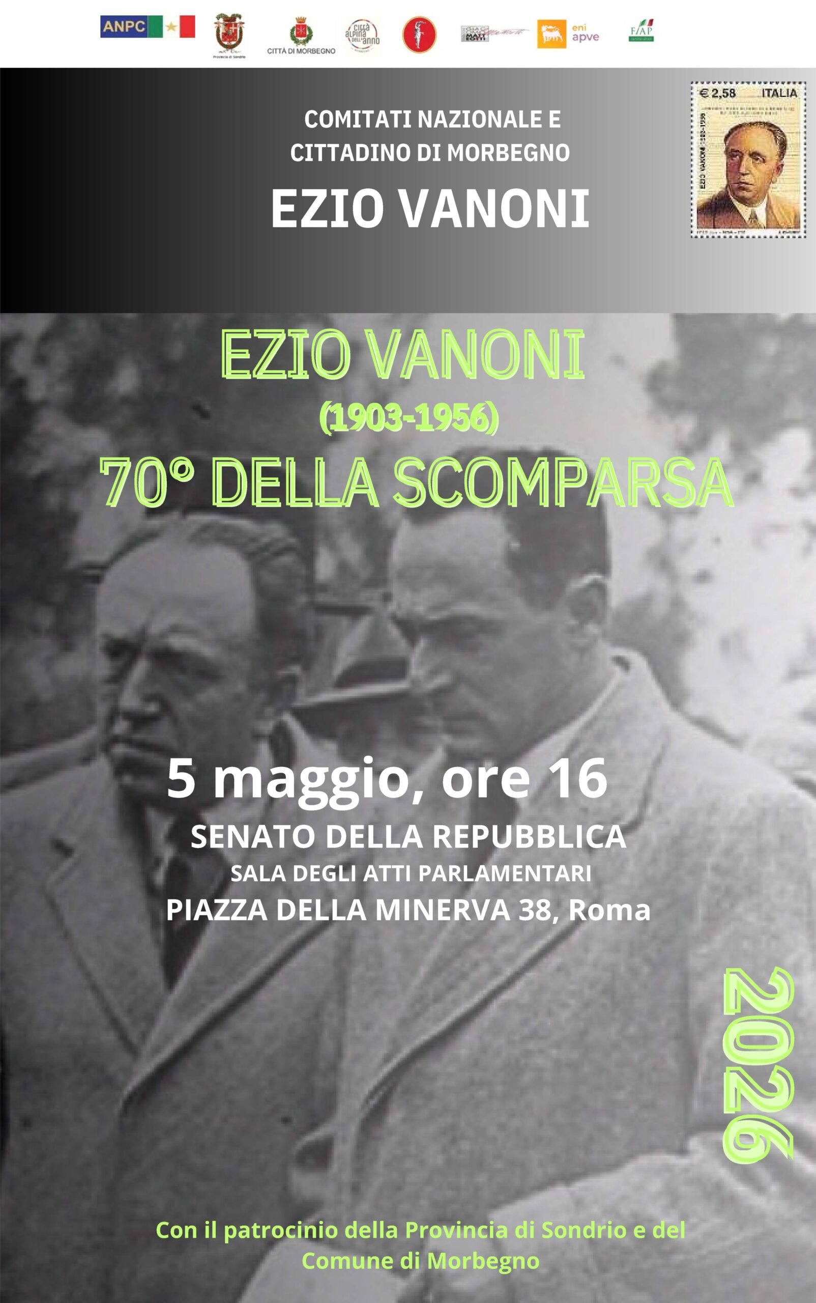 Martedì 5 maggio alle 16:00 presso la Sala degli Atti Parlamentari della Biblioteca Giovanni Spadolini del Senato della Repubblica, con ingresso da piazza della Minerva 38 in Roma, si è tenuto il convegno EZIO VANONI NEL 70° DELLA SCOMPARSA