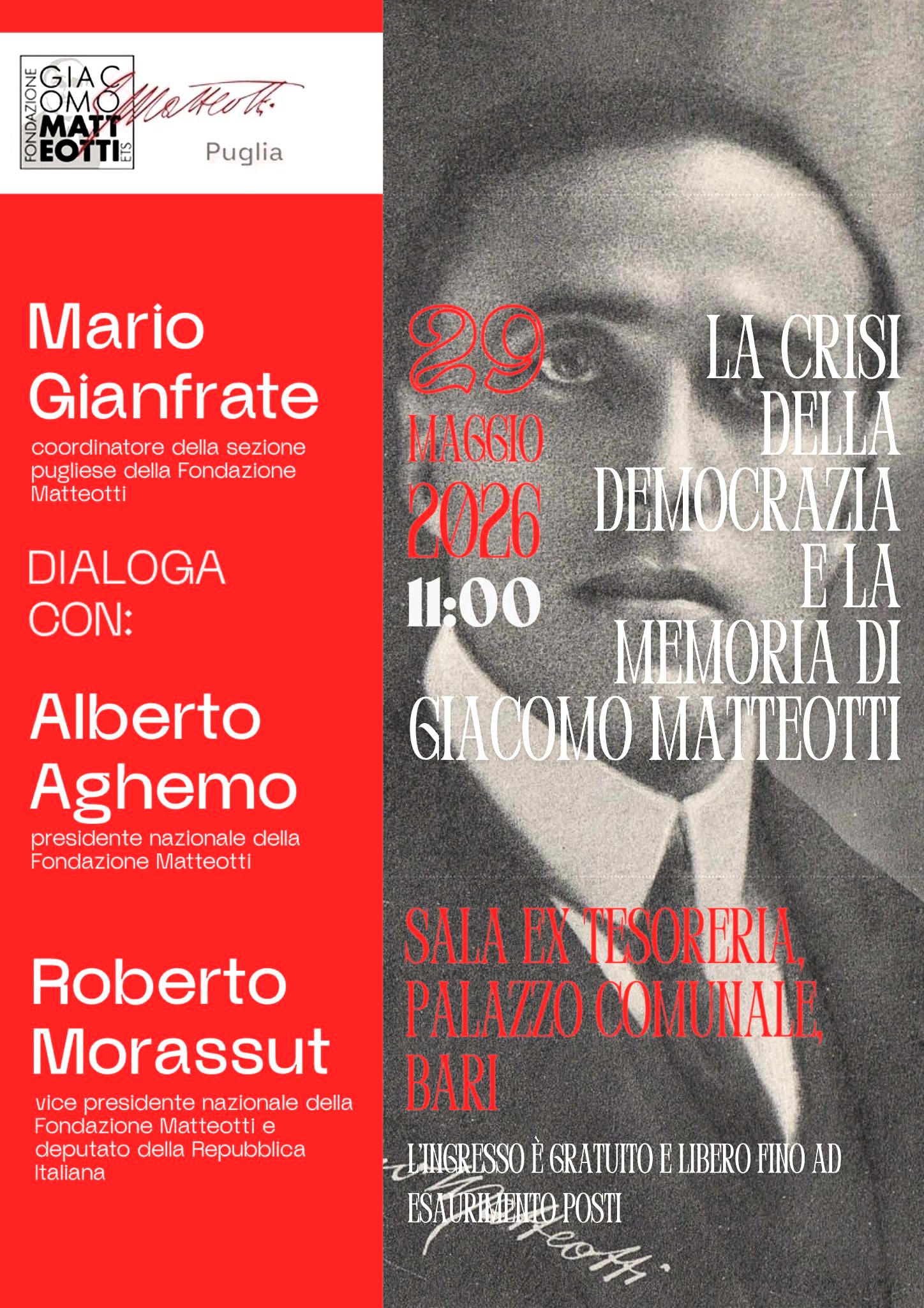 Venerdì 29 maggio nella sala ex Tesoreria del Palazzo Comunale di Bari si è tenuto l‘incontro sul tema LA CRISI DELLA DEMOCRAZIA E LA MEMORIA DI GIACOMO MATTEOTTI. Mario GIANFRATE dialoga con Alberto AGHEMO e Roberto MORASSUT