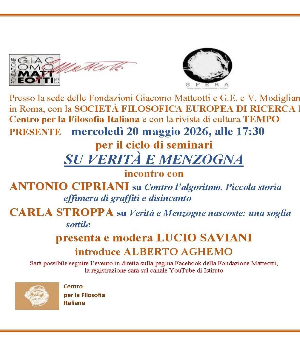 Mercoledì 20 maggio, presso la sede di Via dell’Arco del Monte n. 99/a in Roma, alle 17:30 – per il ciclo di seminari SU VERITÀ E MENZOGNA – intervengono: ANTONIO CIPRIANI, sul tema “Contro l’algoritmo: piccola storia effimera di graffiti e disincanto” e CARLA STROPPA, sul tema “Verità e menzogne nascoste: una soglia sottile”
