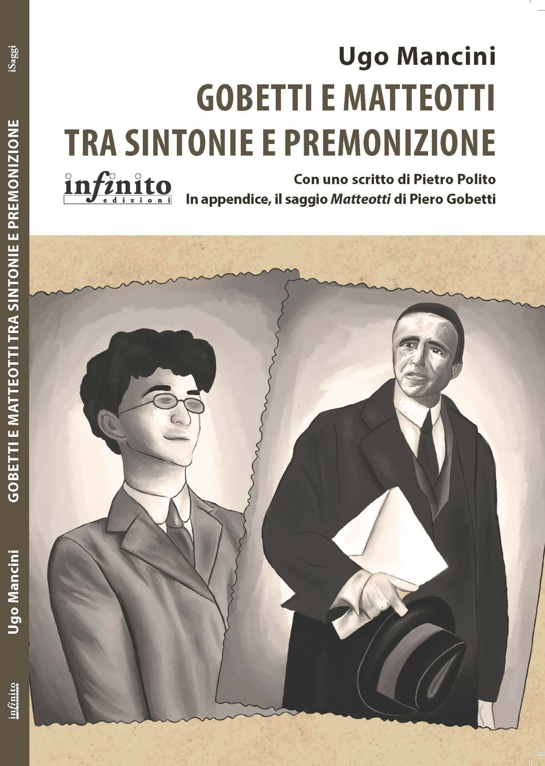 Lunedì 25 maggio alle 18:00 presso il Mondadori Bookstore di Piazza Cola di Rienzo in Roma presentato il libro di Ugo Mancini, GOBETTI e MATTEOTTI tra sintonie e premonizione (Infinito 2026)