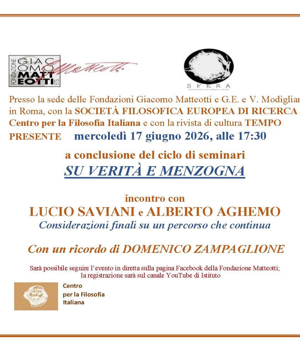 Mercoledì 17 giugno alle 17:30, a conclusione del ciclo di seminari SU VERITÀ E MENZOGNA, intervengono LUCIO SAVIANI e ALBERTO AGHEMO su “Considerazioni finali su un percorso che continua”. Con un ricordo di Domenico Zampaglione