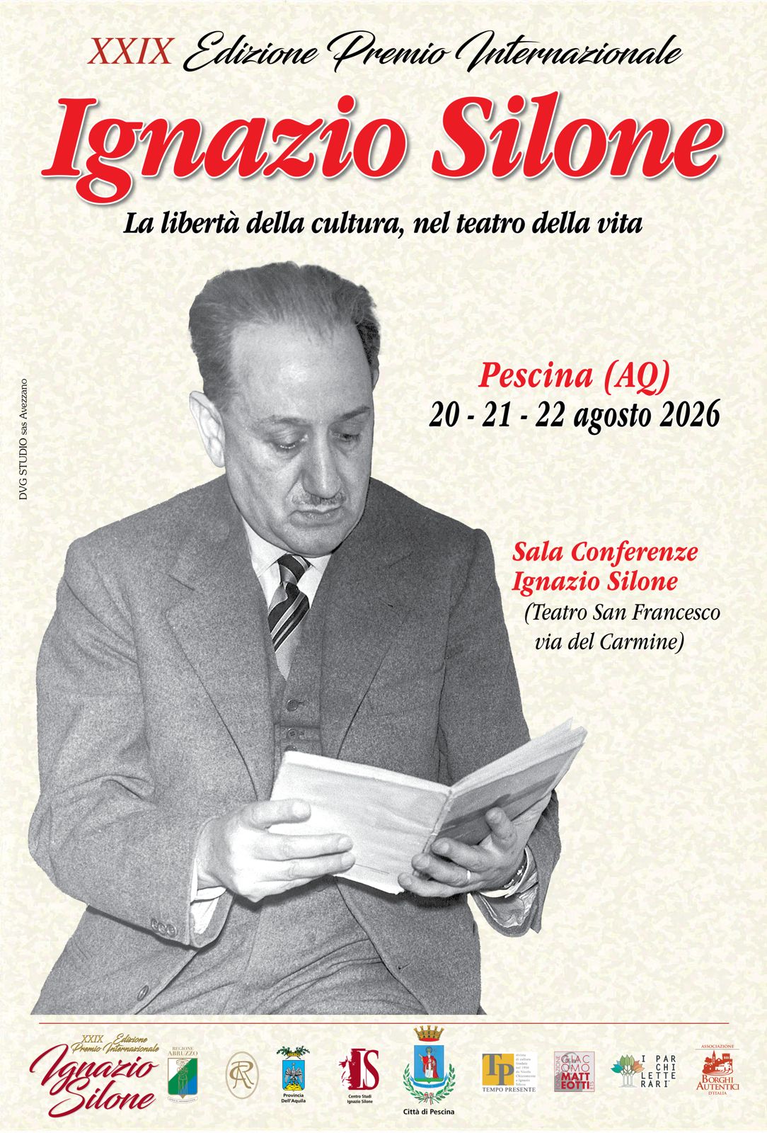 Da giovedì 20 a sabato 22 agosto 2026 si è tenuta a Pescina la XXIX EDIZIONE DEL PREMIO INTERNAZIONALE IGNAZIO SILONE, che portava quest’anno il titolo LA LIBERTÀ DELLA CULTURA NEL TEATRO DELLA VITA