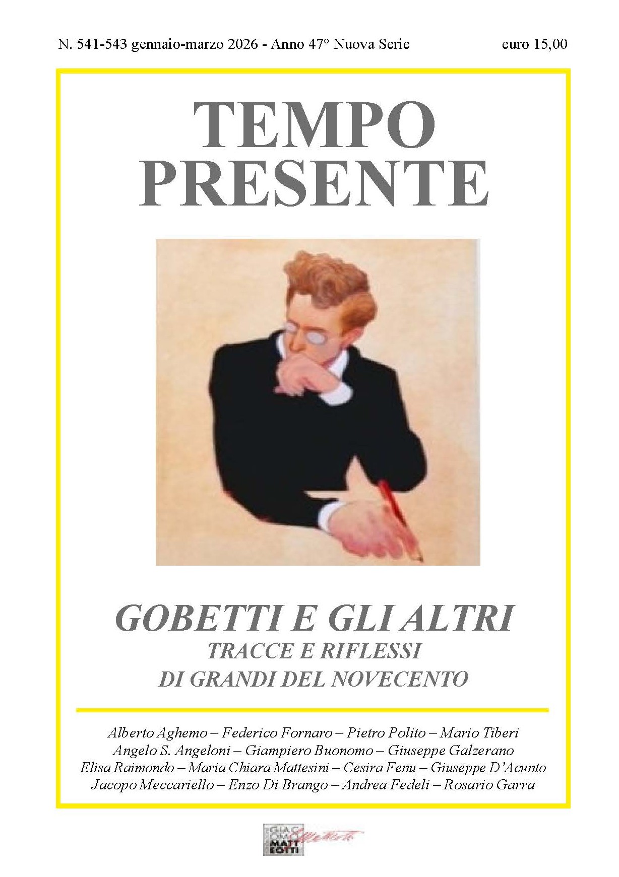 NOVITÀ EDITORIALE – È uscito il n. 541-543 della rivista trimestrale TEMPO PRESENTE, dal titolo “GOBETTI E GLI ALTRI. Tracce e riflessi di grandi del Novecento”