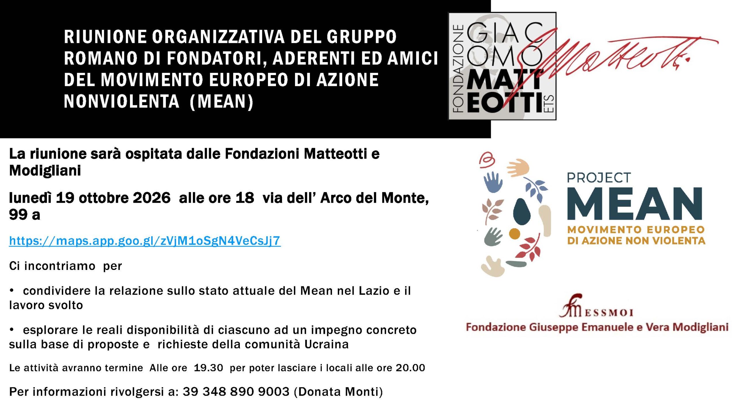 Lunedì 19 ottobre 2026 alle 18:00 le fondazioni Modigliani e Matteotti hanno ospitato, nella sede di Via dell’Arco del Monte 99/a in Roma, il gruppo romano di fondatori, aderenti e amici di Project MEAN, movimento europeo di azione non violenta.